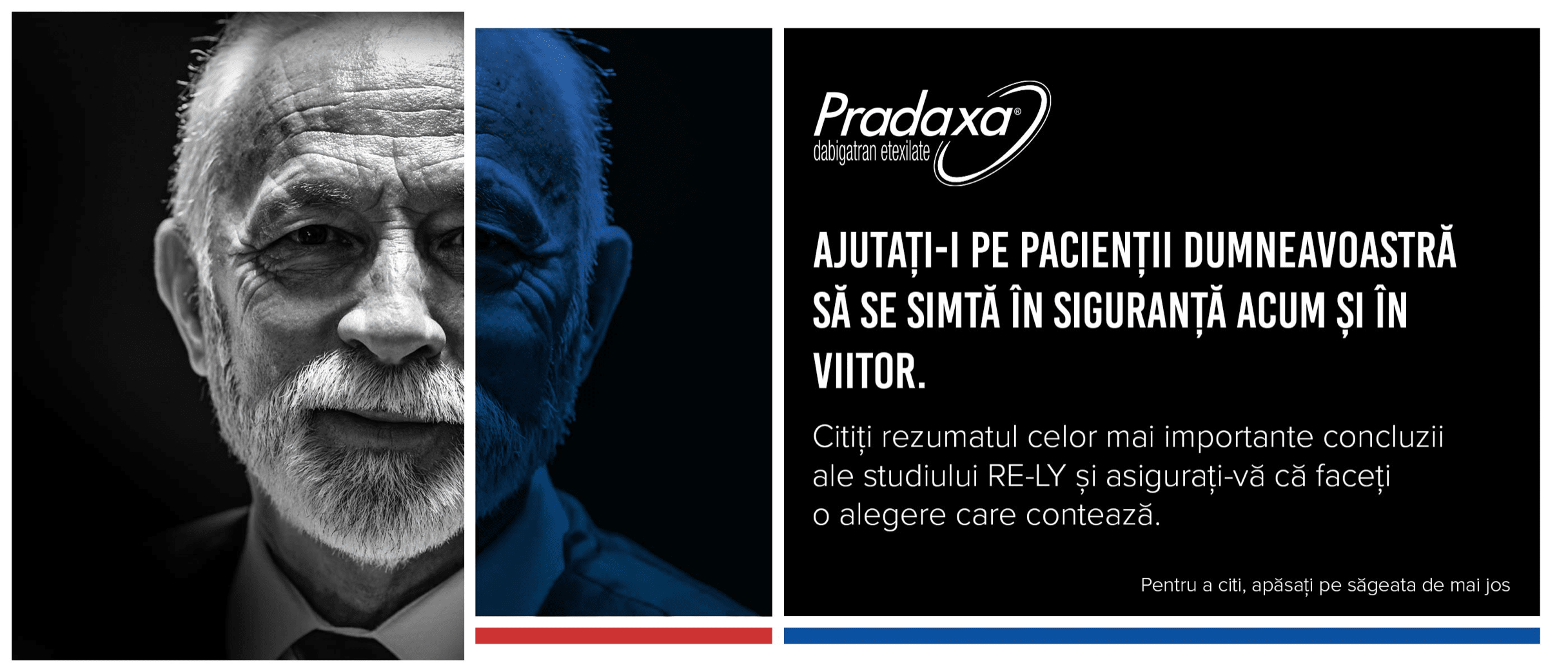 Ajutați-i pe pacienșții dumneavoastră să se simtă în siguranță acum și în viitor, cu Pradaxa® 