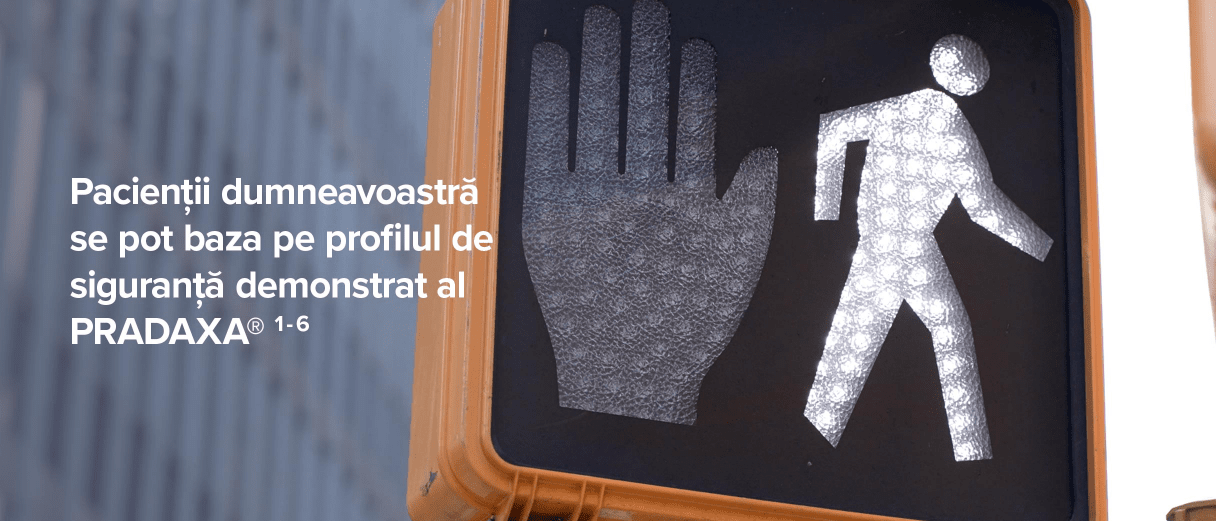 Pacienții dumneavoastră se pot baza pe profilul de siguranță demonstrat al Pradaxa®